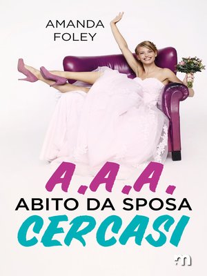 cover image of A.A.A. Abito da sposa cercasi